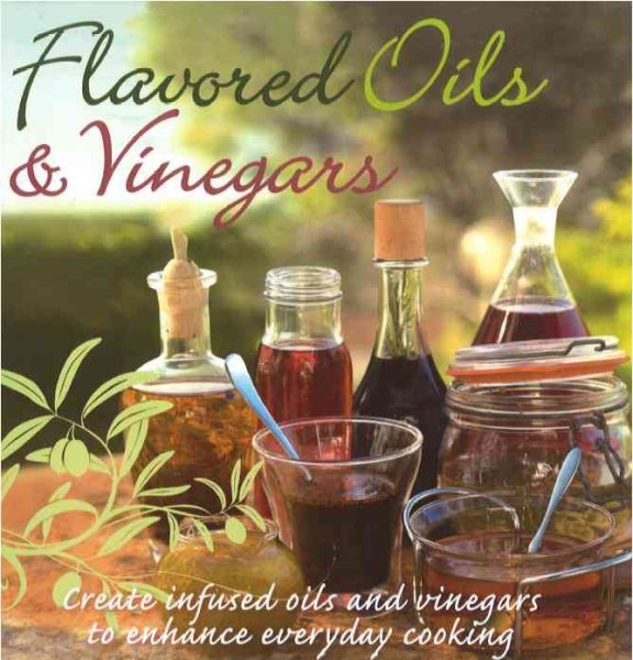 Flavored Oils and Vinegars cover