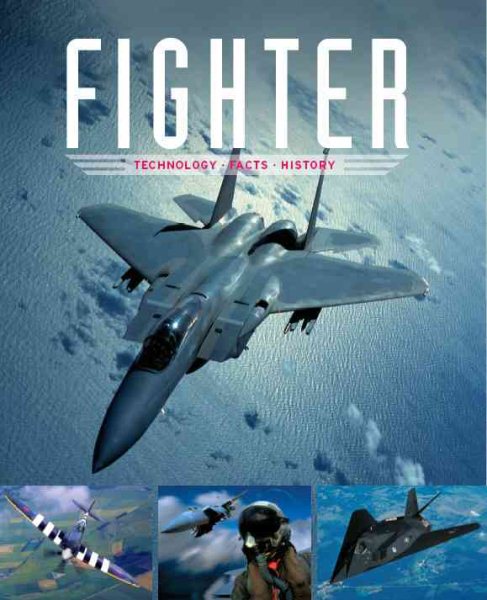 Fighter: Technology, Facts, History cover