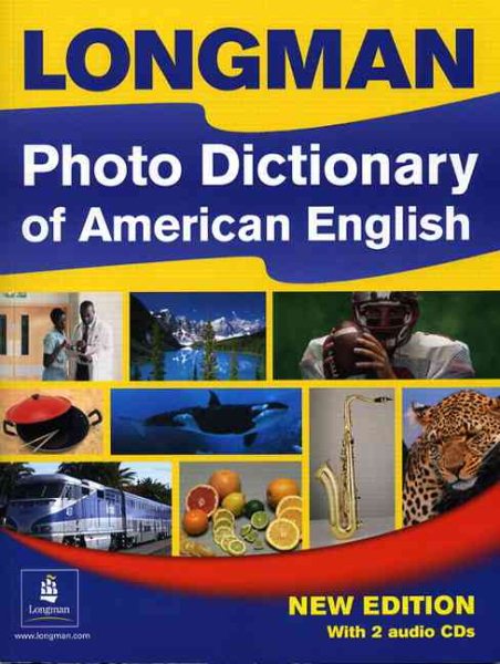 Longman Photo Dictionary of American English, New Edition (Monolingual Student Book with 2 Audio CDs) cover