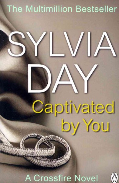Captivated by You: A Crossfire Novel cover