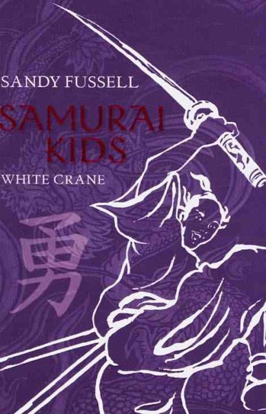 Samurai Kids: White Crane cover