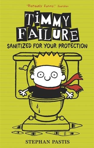 Timmy Failure: Sanitized for Your Protection cover