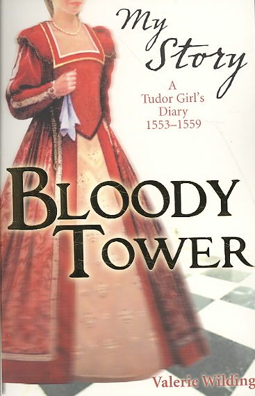 The Bloody Tower (My Story) cover