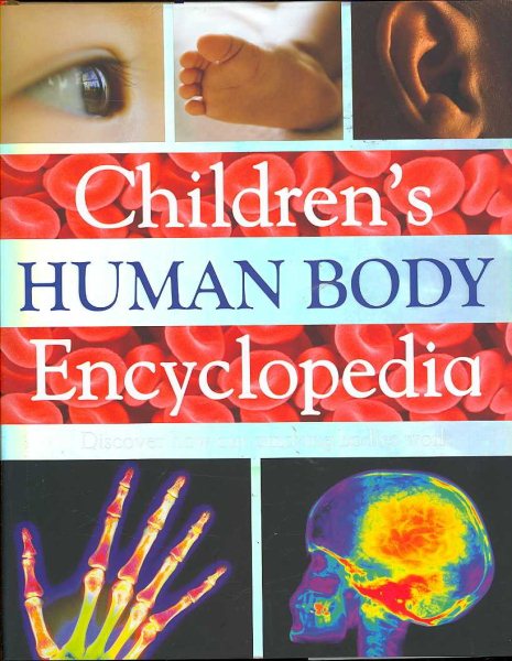 Children's Human Body Encyclopedia: Discover How Our Amazing Bodies Work cover