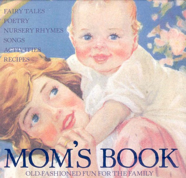 Mom's Book: Old-fashioned Fun for the Family cover