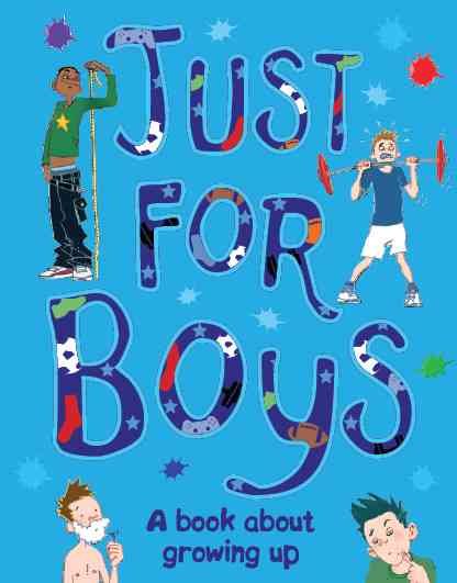 Just For Boys: A Book About Growing Up cover