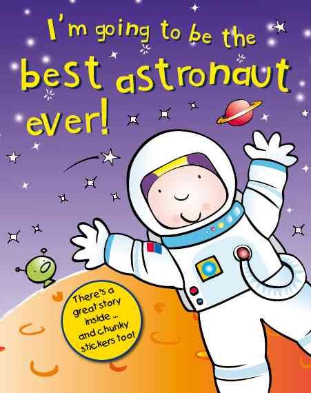 The Best Astronaut Ever! (I'm Going to Be) cover