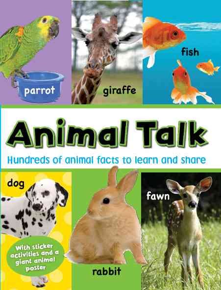 Animal Talk: Hundreds of Animal Facts to Learn and Share (Photo Learning)