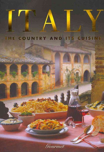 Italy: The Country and Its Cuisine cover