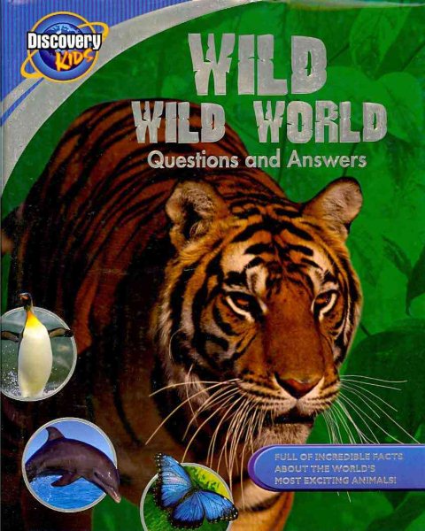 Wild Wild World: Questions and Answers (Discovery Kids) cover