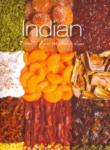 Indian: A Collection of over 100 Essential Recipes cover