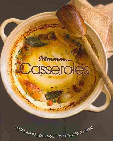 Mmmm...Casseroles