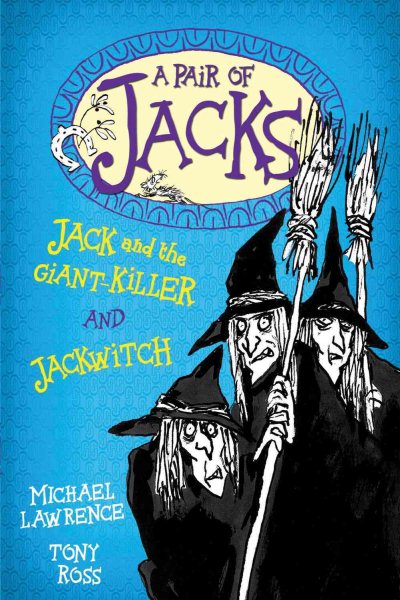 Jack and the Giant-Killer and Jackwitch (A Pair of Jacks) cover