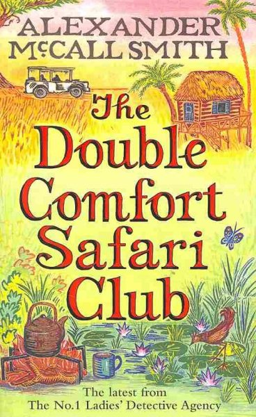 The Double Comfort Safari Club (No. 1 Ladies' Detective Agency) cover