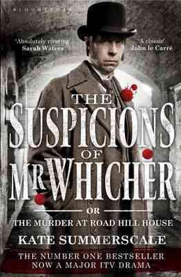 The Suspicions of Mr. Whicher: Or the Murder at Road Hill House (TV Tie-In Edition) cover