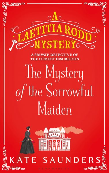 The Mystery of the Sorrowful Maiden (A Laetitia Rodd Mystery) cover