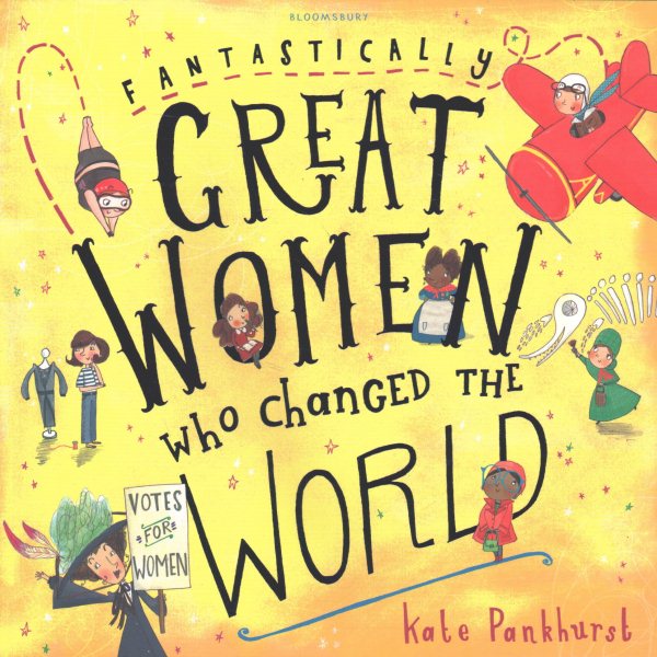 Fantastically Great Women Who Changed the World cover