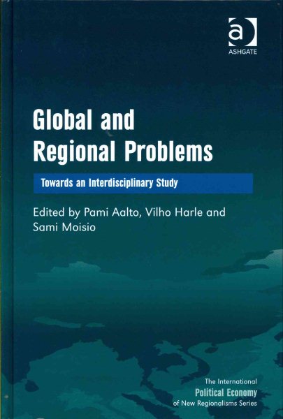 Global and Regional Problems: Towards an Interdisciplinary Study (New Regionalisms Series) cover
