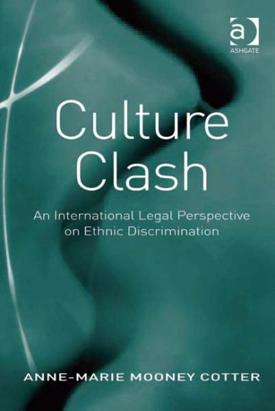 Culture Clash: An International Legal Perspective on Ethnic Discrimination cover
