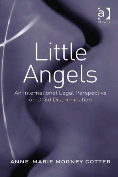 Little Angels: An International Legal Perspective on Child Discrimination cover