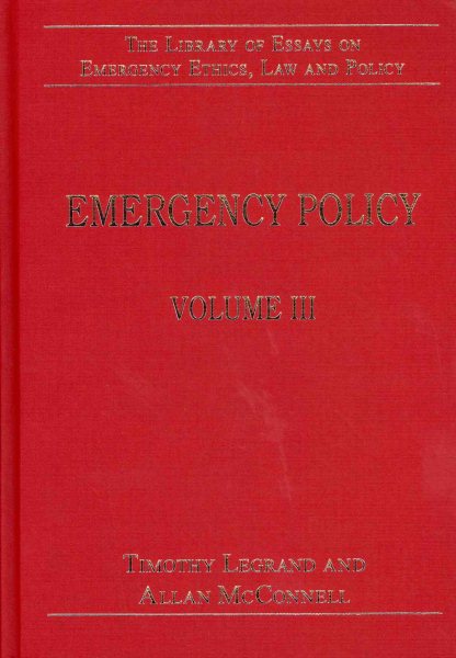Emergency Policy: Volume III (The Library of Essays on Emergency Ethics, Law and Policy) cover