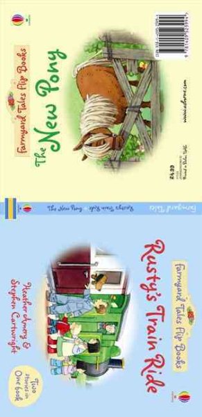 Rusty's Train Ride/The New Pony (Farmyard Tales Flip Books) cover