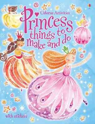 Princess Things to Make and Do cover