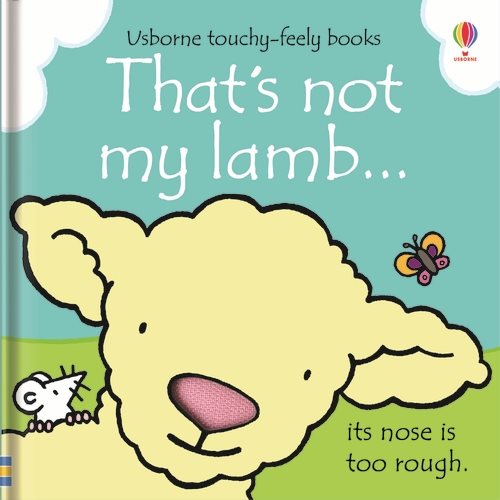 That's Not My Lamb... (Usborne Touchy-Feely Books) cover