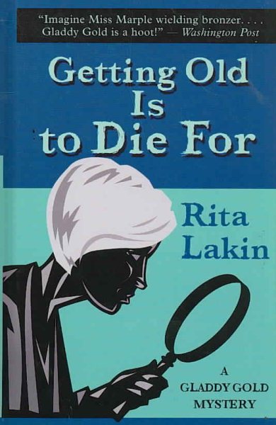 Getting Old Is to Die For (Thorndike Press Large Print Mystery Series)