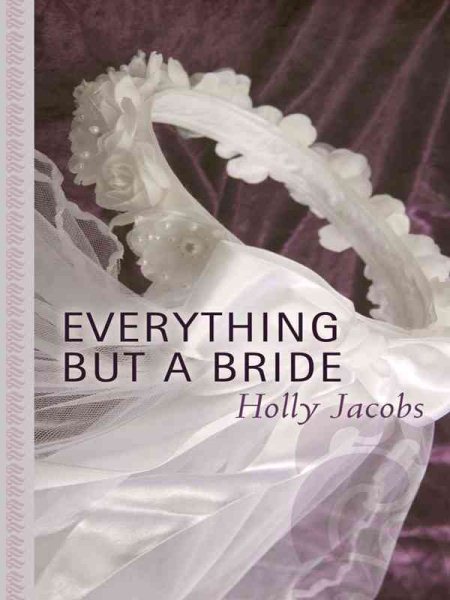 Everything but a Bride (Thorndike Large Print Gentle Romance Series) cover