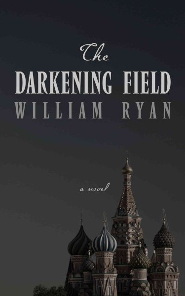 The Darkening Field (Thorndike Press Large Print Thriller) cover