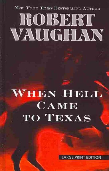 When Hell Came to Texas (Thorndike Large Print Western) cover