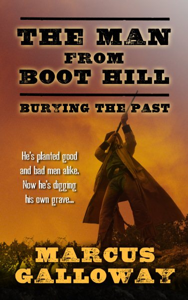 The Man From Boot Hill: Burying The Past cover