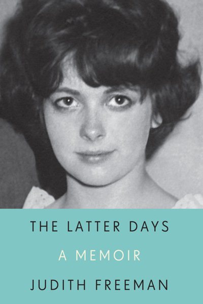 The Latter Days: A Memoir (Thorndike Press Large Print Biographies & Memoirs) cover
