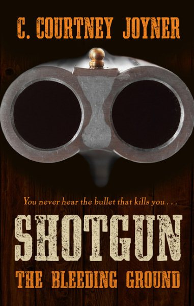 Shotgun: The Bleeding Ground (Thorndike Large print western)