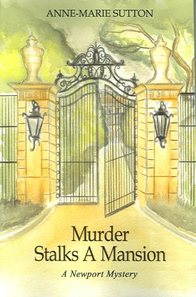 Murder Stalks A Mansion: A Newport Mystery cover
