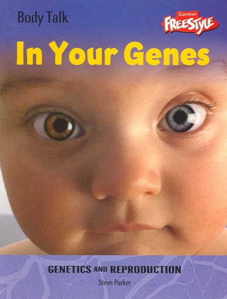 In Your Genes: Genetics And Reproduction (Body Talk) cover