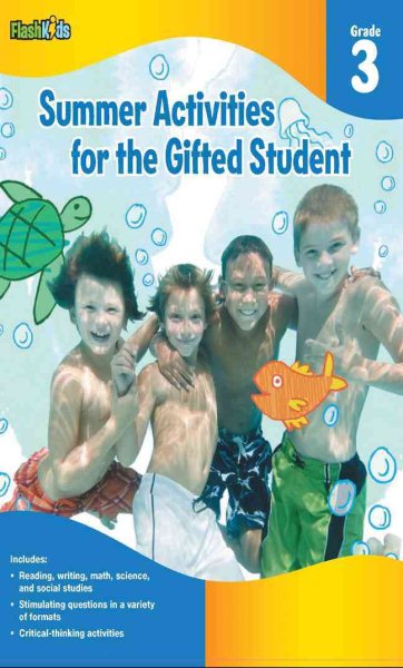 Summer Activities for the Gifted Student: Grade 3 (For the Gifted Student) cover
