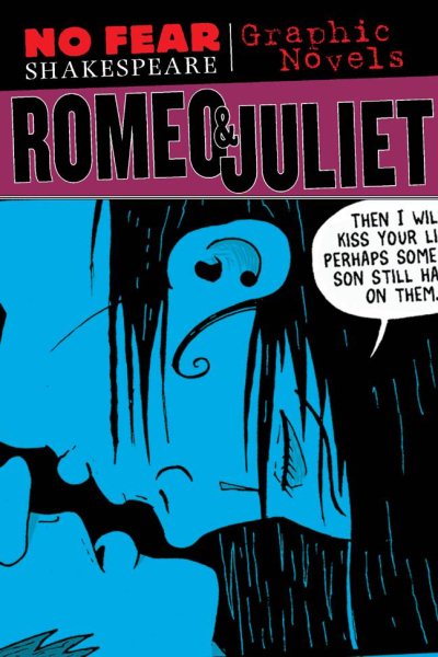 Romeo and Juliet (No Fear Shakespeare Graphic Novels) (Volume 3) (No Fear Shakespeare Illustrated) cover