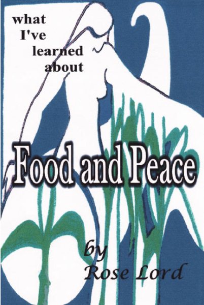 What I've Learned About Food and Peace cover