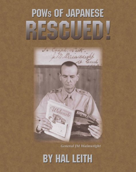 Pows of Japanese, Rescued: General J. M. Wainwright cover