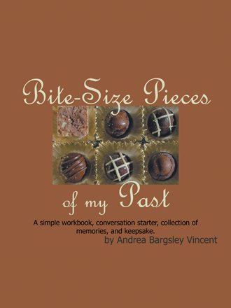 Bite-Size Pieces of My Past: Writing your life story in digestible chunks