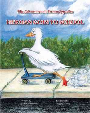 The Adventures of Herman Quacker: Herman Goes to School cover