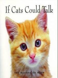 If Cats Could Talk: The Meaning of Meow cover