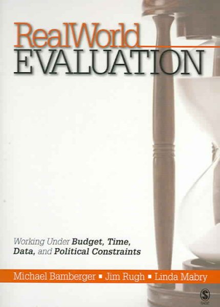 RealWorld Evaluation: Working Under Budget, Time, Data, and Political  Constraints cover