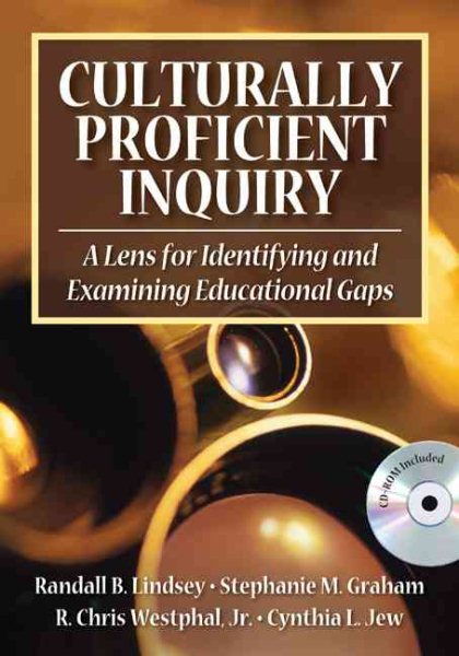 Culturally Proficient Inquiry: A Lens for Identifying and Examining Educational Gaps cover