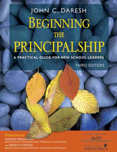 Beginning the Principalship: A Practical Guide for New School Leaders cover