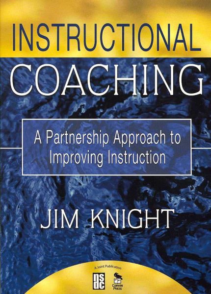 Instructional Coaching: A Partnership Approach to Improving Instruction cover