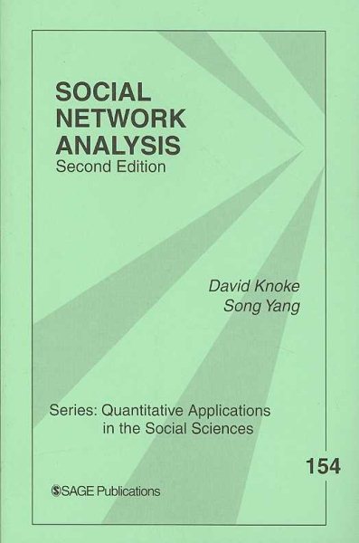 Social Network Analysis (Quantitative Applications in the Social Sciences)