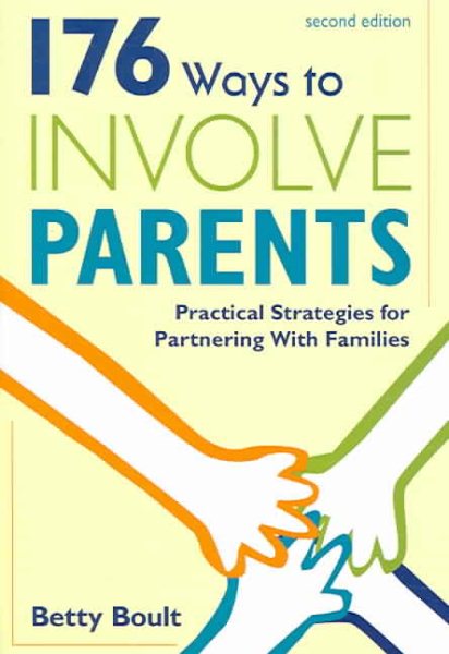176 Ways to Involve Parents: Practical Strategies for Partnering With Families cover